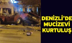 Denizli’de Mucizevi Kurtuluş