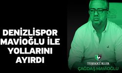 Denizlispor Mavioğlu İle Yollarını Ayırdı