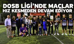 DOSB Ligi’nde Maçlar Hız Kesmeden Devam Ediyor