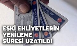 Eski Ehliyetlerin Yenileme Süresi Uzatıldı