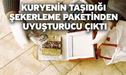 Kuryenin taşıdığı şekerleme paketinden uyuşturucu çıktı