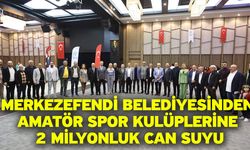 Merkezefendi Belediyesinden amatör spor kulüplerine 2 milyonluk can suyu