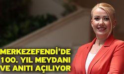 Merkezefendi’de 100. Yıl Meydanı ve Anıtı açılıyor