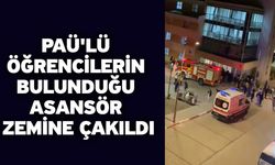 PAÜ'lü öğrencilerin bulunduğu asansör zemine çakıldı