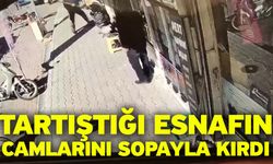 Tartıştığı esnafın camlarını sopayla kırdı