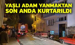 Yaşlı adam yanmaktan son anda kurtarıldı