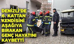 Denizli'de 6. kattan kendisini aşağıya bırakan genç hayatını kaybetti