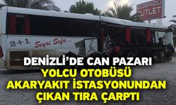 Denizli’de can pazarı! Yolcu otobüsü akaryakıt istasyonundan çıkan tıra çarptı