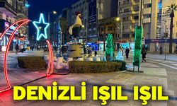 Denizli ışıl ışıl