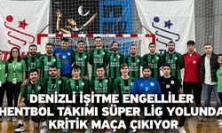 Denizli İşitme Engelliler Hentbol Takımı Süper Lig Yolunda Kritik Maça Çıkıyor