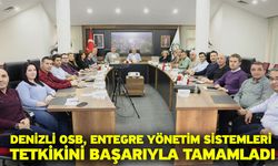 Denizli OSB, Entegre Yönetim Sistemleri Tetkikini Başarıyla Tamamladı