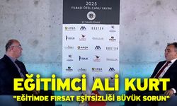 Eğitimci Ali Kurt "Eğitimde Fırsat Eşitsizliği Büyük Sorun"