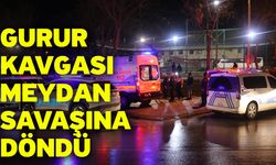 Gurur Kavgası Meydan Savaşına Döndü