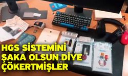 HGS sistemini şaka olsun diye çökertmişler