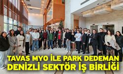 Tavas MYO ile Park Dedeman Denizli Sektör İş Birliği