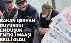 Bakan Işıkhan duyurdu! En düşük emekli maaşı belli oldu