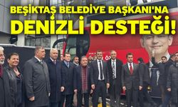 Beşiktaş Belediye Başkanı'na Denizli Desteği!