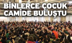 Binlerce çocuk camide buluştu