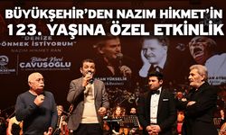 Büyükşehir’den Nazım Hikmet’in 123. yaşına özel etkinlik