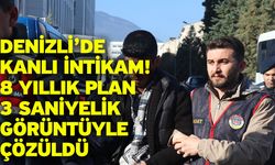 Denizli’de Kanlı İntikam! 8 Yıllık Plan 3 Saniyelik Görüntüyle Çözüldü