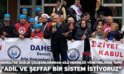 Denizli’de Sağlık Çalışanlarından Aile Hekimliği Yönetmeliğine Tepki "Adil ve Şeffaf Bir Sistem İstiyoruz"