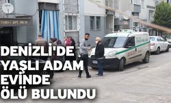 Denizli'de Yaşlı Adam Evinde Ölü Bulundu