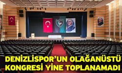 Denizlispor’un olağanüstü kongresi yine toplanamadı