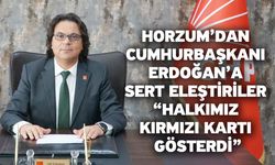 CHP Denizli İl Başkanı Horzum’dan Cumhurbaşkanı Erdoğan’a Sert Eleştiriler “Halkımız Kırmızı Kartı Gösterdi”