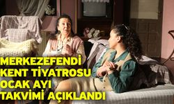 Merkezefendi Kent Tiyatrosu Ocak Ayı Takvimi Açıklandı