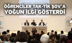 Öğrenciler Tak-Tik Şov’a Yoğun İlgi Gösterdi