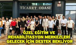 Özel Eğitim ve Rehabilitasyon Merkezleri Gelecek İçin Destek Bekliyor