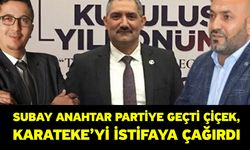 Subay Anahtar partiye geçti Çiçek, Karateke’yi istifaya çağırdı