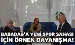 Babadağ’a Yeni Spor Sahası İçin Örnek Dayanışma!