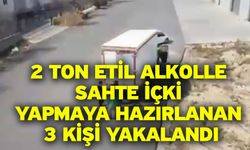 2 Ton Etil Alkolle Sahte İçki Yapmaya Hazırlanan 3 Kişi Yakalandı