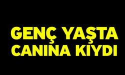 Genç yaşta canına kıydı