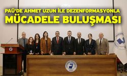 PAÜ'de Ahmet Uzun ile Dezenformasyonla Mücadele Buluşması