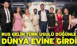 Rus gelin Türk usulü düğünle dünya evine girdi