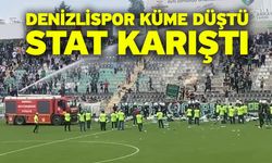 Denizlispor küme düştü, stat karıştı