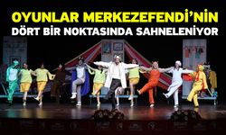 Oyunlar Merkezefendi’nin Dört Bir Noktasında Sahneleniyor