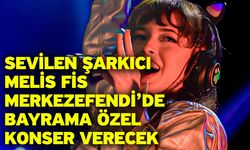 Sevilen Şarkıcı Melis Fis Merkezefendi’de Bayrama Özel Konser Verecek
