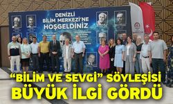 “Bilim ve Sevgi” söyleşisi büyük ilgi gördü