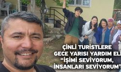 Çinli turistlere gece yarısı yardım eli “İşimi seviyorum, insanları seviyorum”