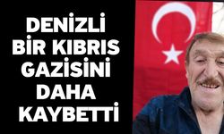 Denizli bir Kıbrıs Gazisini daha kaybetti