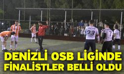 Denizli OSB Liginde finalistler belli oldu