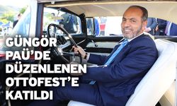 Güngör PAÜ’de Düzenlenen OTTOFEST’e Katıldı