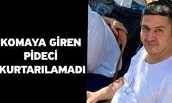 Komaya giren pideci kurtarılamadı
