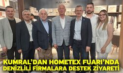 Kumral’dan HOMETEX Fuarı’nda Denizlili Firmalara Destek Ziyareti