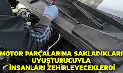 Motor parçalarına sakladıkları uyuşturucuyla insanları zehirleyeceklerdi