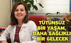 Tütünsüz Bir Yaşam, Daha Sağlıklı Bir Gelecek