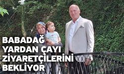 Babadağ Yardan Çayı Ziyaretçilerini Bekliyor